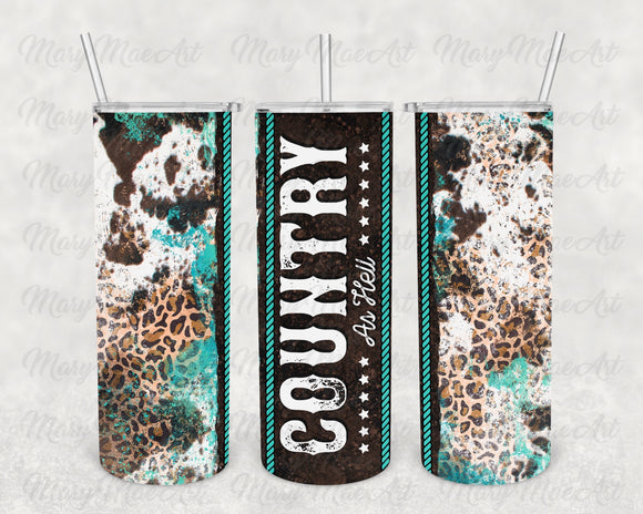 Country As Hell Grunge, 20 oz. Skinny Straight, Sublimation Transfer
