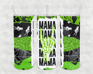 Mama green Skeleton Hand, 20 oz. Skinny Straight, Sublimation Transfer