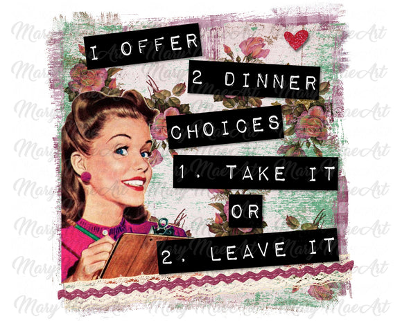 Two dinner choices - Sublimation Transfer