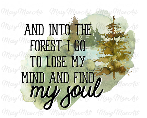 Into the Forest I go - Sublimation Transfer