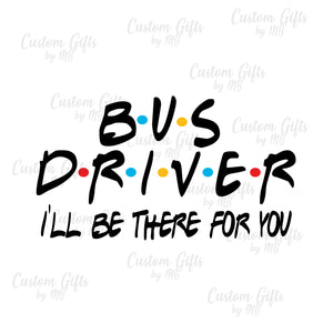 Bus Driver - Sublimation or HTV Transfer