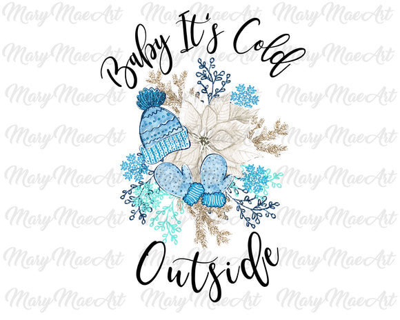 Baby it's cold outside - Sublimation Transfer