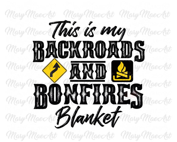 Backroads and Bonfires Blanket - Sublimation Transfer