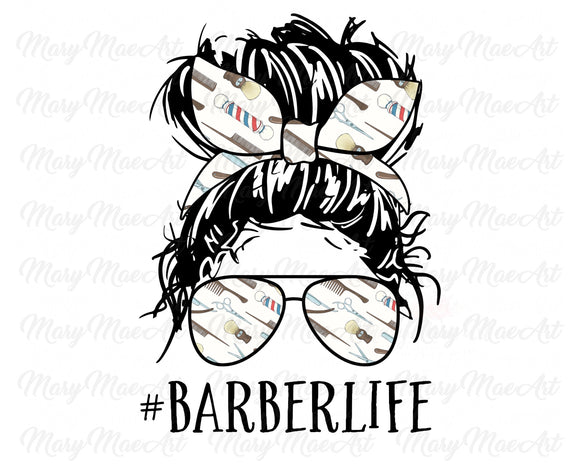 Barber Life, Messy bun - Sublimation Transfer