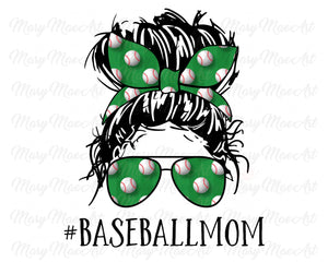 Baseball Mom, Messy bun - Sublimation Transfer