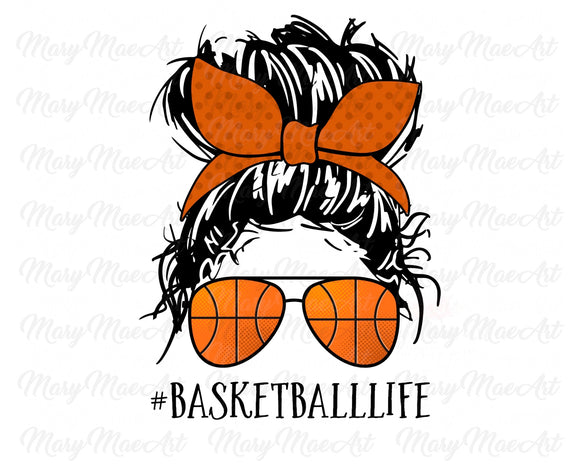 Basketball Life, Messy bun, Orange - Sublimation Transfer