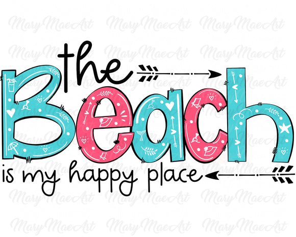 The Beach is my happy place - Sublimation Transfer