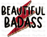 Beautiful Badass - Sublimation Transfer