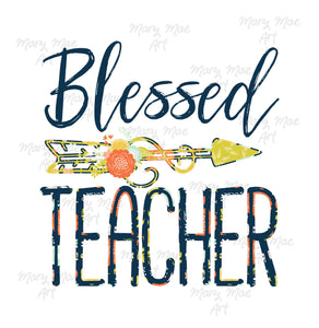 Blessed Teacher - Sublimation or HTV Transfer