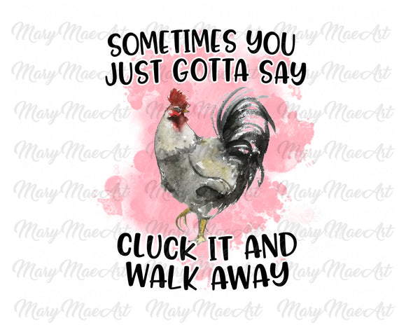 Cluck it, Sublimation Transfer