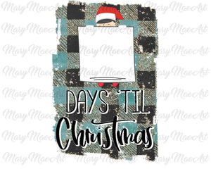 Days till Christmas - Sublimation Transfer