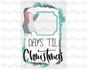 Days till Christmas - Sublimation Transfer