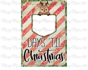 Days till Christmas - Sublimation Transfer