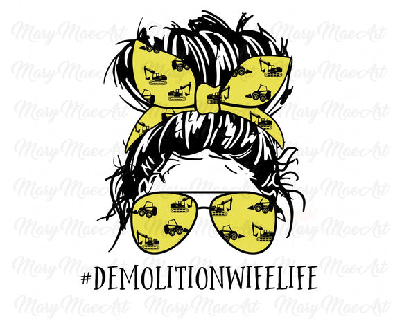Demolition Wife Life, Messy bun - Sublimation Transfer