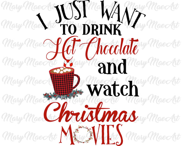 Hot chocolate and Christmas movies - Sublimation Transfer