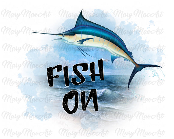 Fish On - Sublimation Transfer