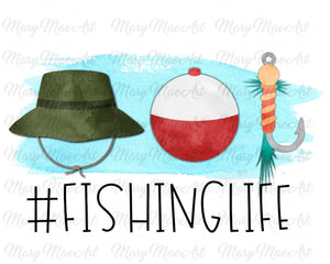 Fishing Life - Sublimation Transfer