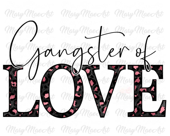 Gangsta of Love (Pink) - Sublimation Transfer