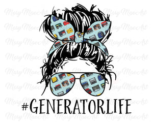 Generator Life, Messy bun - Sublimation Transfer