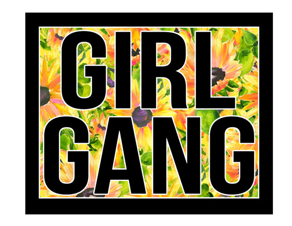 Girl Gang 2- Sublimation Transfer