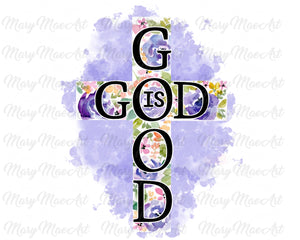 God is Good - Sublimation Transfer
