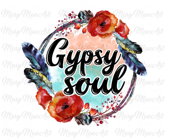 Gypsy Soul - Sublimation Transfer