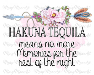 Hakuna Tequila, Sublimation Transfer