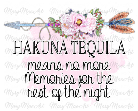 Hakuna Tequila, Sublimation Transfer