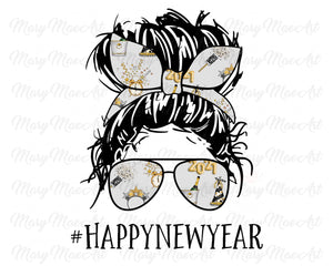 Happy New Year, Messy bun - Sublimation Transfer