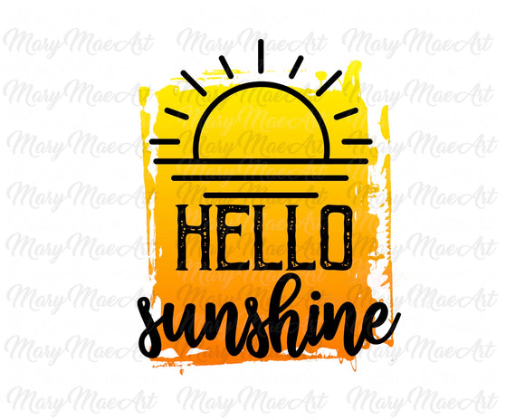 Hello Sunshine - Sublimation Transfer