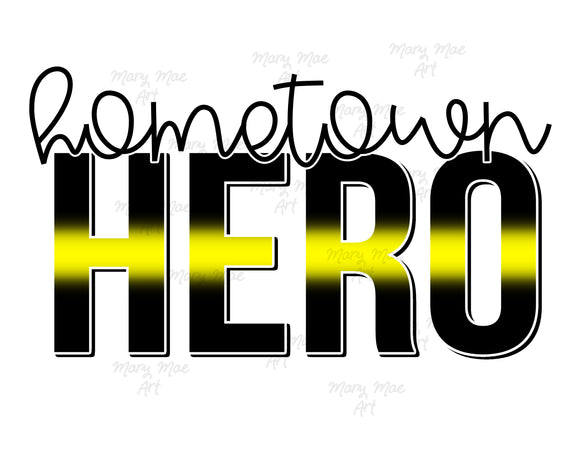 Hometown Hero Dispatcher - Sublimation or HTV Transfer