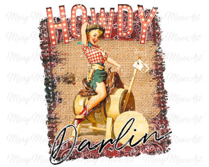 Howdy Darlin'- Sublimation Transfer