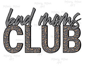 Bad Moms Club - Sublimation Transfer