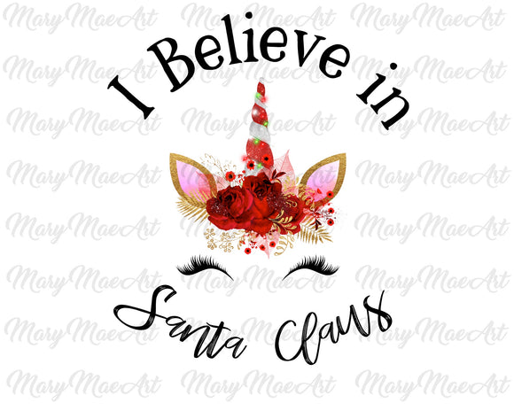 I believe in Santa Claus - Sublimation Transfer