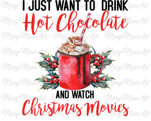 Hot Chocolate and Christmas movies - Sublimation Transfer