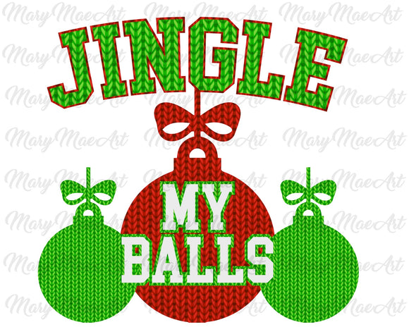 Jingle my Balls - Sublimation Transfer