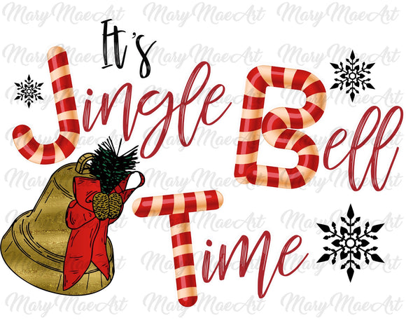 Its Jingle bell time - Sublimation Transfer