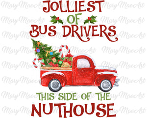 Jolliest of Bus drivers - Sublimation Transfer