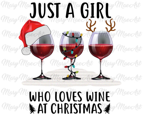 Just a girl who loves wine- Sublimation Transfer