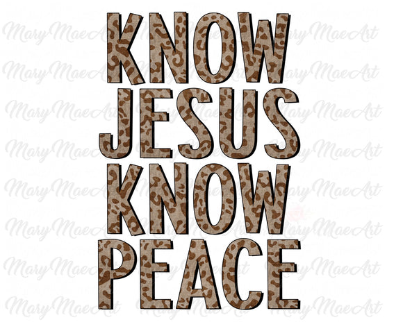 Know Jesus Know Peace - Sublimation Transfer
