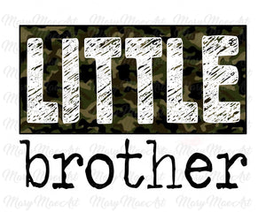 Little Brother Camo - Sublimation Transfer