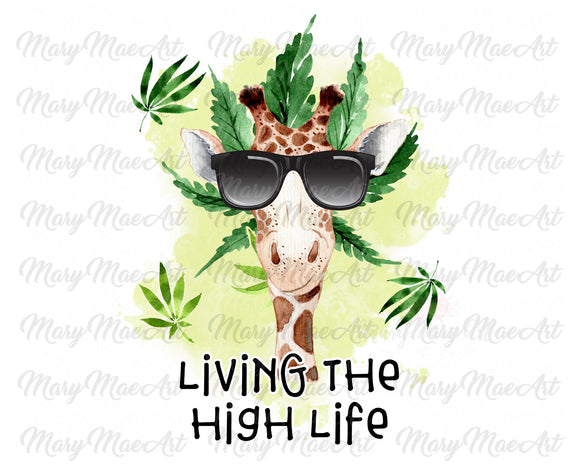 Living the High Life - Sublimation Transfer