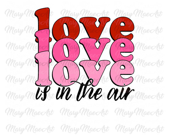 Love is in the air 2 - Sublimation Transfer