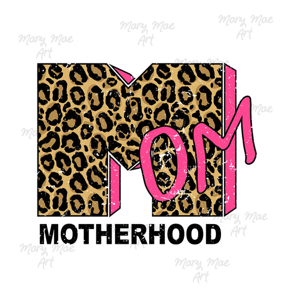 Motherhood  Leopard - Sublimation or HTV Transfer
