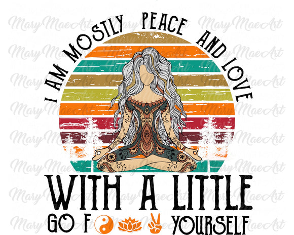 Mostly Peace and Love - Sublimation Transfer
