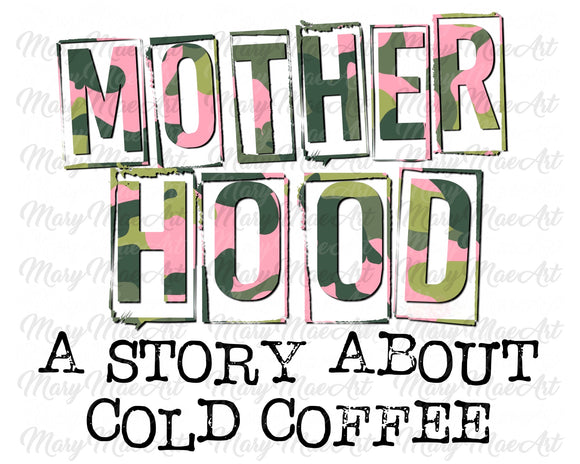 Motherhood Cold Coffee - Sublimation Transfer