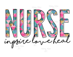 Nurse inspire love heal - Sublimation Transfer