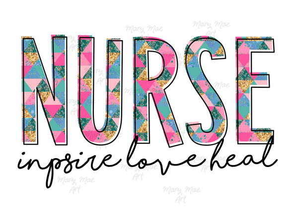 Nurse inspire love heal - Sublimation Transfer