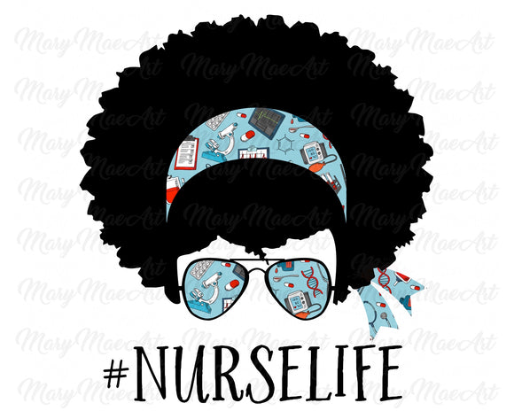 Nurse Life, Messy bun - Sublimation Transfer