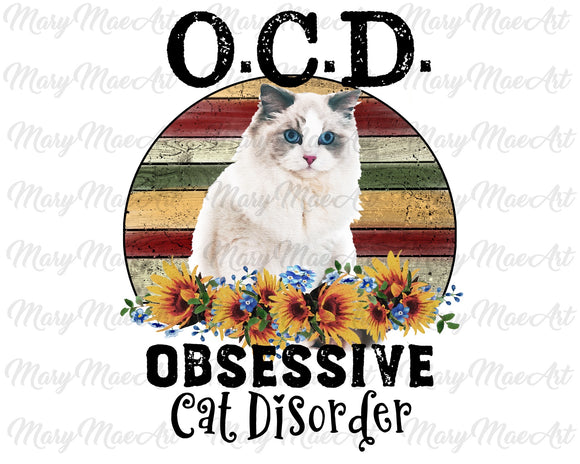 OCD obsessive cat disorder- Sublimation Transfer
